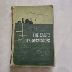 THE EARTH AND ITS RESOURCES 地球及其资源