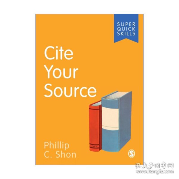 Cite Your Source 如何正确引用文献 SAGE学术技能入门系列 英美大学本科生学术指南