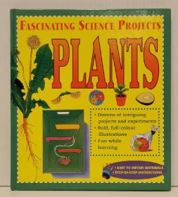 《全彩图解 神奇的科学项目：植物》Fascinating Science Projects Plants（科学）英文原版书