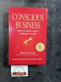 Conscious Business：How to Build Value Through Values