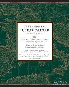 The Landmark Julius Caesar: The Complete Works 里程碑系列-凯撒大帝：作品全集 古罗马 内战记 高卢战记 英文原版