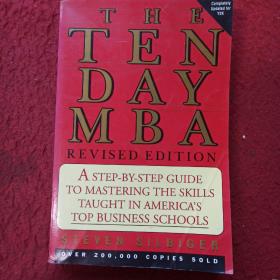 The Ten-Day MBA：A Step-By-step Guide To Mastering The Skills Taught In America's Top Business Schools