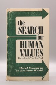 The Search for Human Values: Moral Growth in an Evolving World （哲学）英文原版书