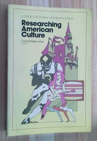 英文书 Researching American Culture: A Guide for Student Anthropologists Paperback by Conrad Phillip Kottak (Editor)