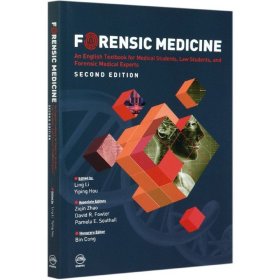 Forensic Medicine: An English Textbook for Medical Students, Law Students, and Forensic Medical Experts 法医学（英文版）