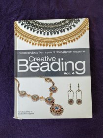 Creative Beading, Vol. 4: The Best Projects from a Year of Bead&Button Magazine