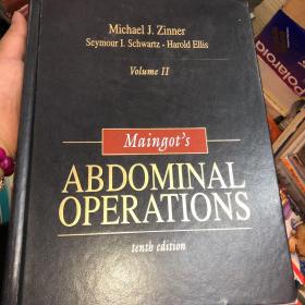 Maingot's ABDOMINAL OPERATIONS tenth edition