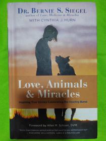 Love, Animals, and Miracles: Inspiring True Stor