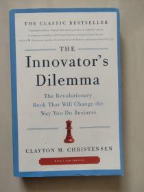 The Innovator's Dilemma：The Revolutionary Book That Will Change the Way You Do Business