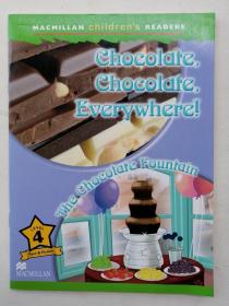 Macmillan Children's Readers Chocolare,Chocolare,Everywhere! Level 4