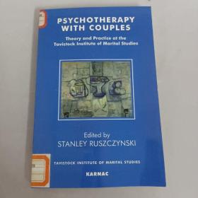 PSYCHOTHERAPY WITH COUPLES夫妻心里治疗 塔维斯托克婚姻研究所的理论与实践