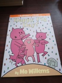 Happy Pig Day!(An Elephant and Piggie Book)