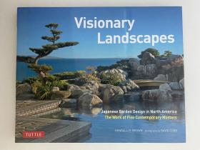 英文原版 Visionary Landscapes 梦幻庭院 北美的日式庭院设计 园林景观 精装艺术图册 英文版 进口英语原版书籍