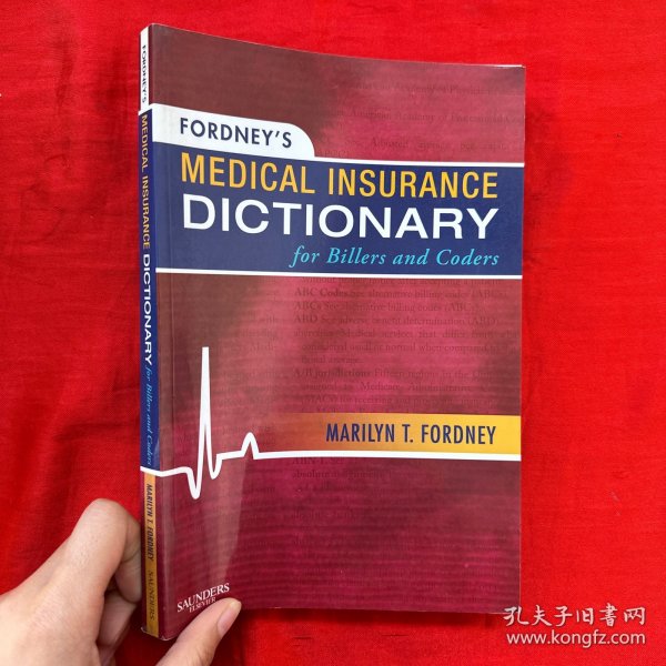 Fordney's Medical Insurance Dictionary for Billers and Coders单据与编码医疗保险目录