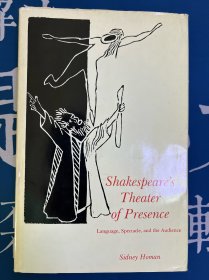 【William Shakespeare 研究】Shakespeare's Theater of PresenceLanguage, Spectacle, and the Audience 莎士比亚的存在主义戏剧 其语言、场面和观众