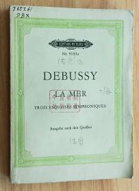 法语书 La Mer. Trois esquisses symphoniques 德彪西 ： 大海。三个交响乐草图 Claude Debussy 法文英文德文