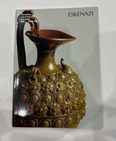 Eskenazi  2001年 11月 CHINESE CERAMICS VESSELS 500-1000 AD北齐唐代及辽代陶瓷