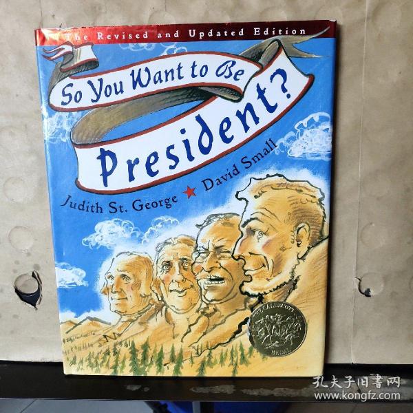 So You Want to Be President? (Caldecott Medal Book, Revised and Updated Edition)