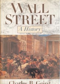 WALL STREET A HISTORY