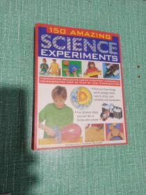 150 AMAZING
SCIENCE
EXPERIMENTS