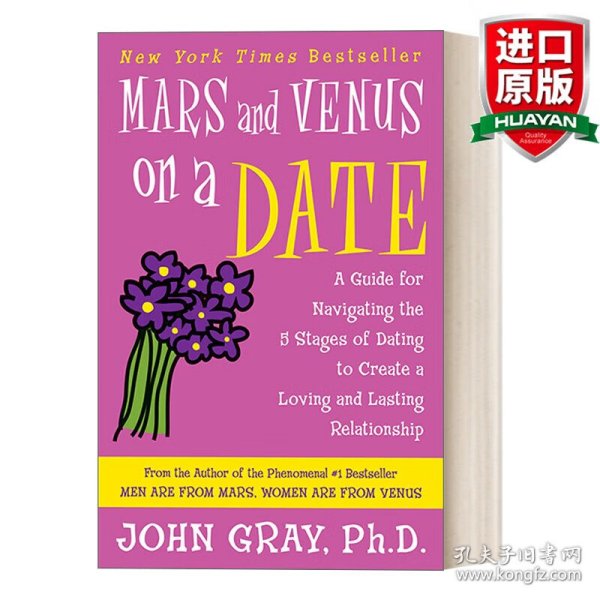 Mars and Venus on a Date：A Guide for Navigating the 5 Stages of Dating to Create a Loving and Lasting Relationship