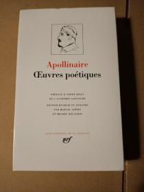 LA PLEIADE / Apollinaire ： Oeuvres poétiques / Oeuvres poetiques 《阿波利奈尔诗歌全集》七星文库 法语原版