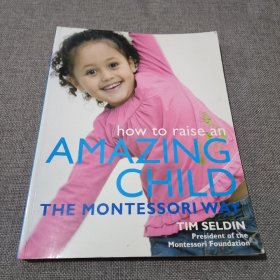 How To Raise An Amazing Child the Montessori Way