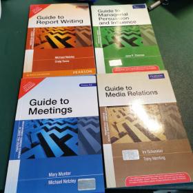 guide to media relations，guide to managerial persuasion and influence,guide to meetings,guide to report writing