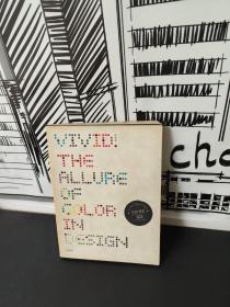 VIVID! The Allure of Color in Design