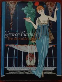 the birth of art deco，george barbier，时尚插画大师作品集。精装本，英文原版。