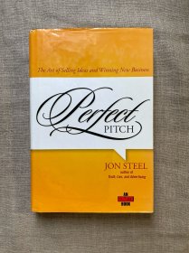 Perfect Pitch：The Art of Selling Ideas and Winning New Business (Adweek Books)