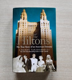 The Hiltons The True Story of an American Dynasty