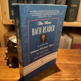 1998 英文16开 the new bach reader： a life of johann sebastian bach in letters and documents：巴赫读本：信件与档案中的巴赫的生活 保存完好