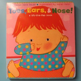 Toes Ears Nose Toes, Ears, & Nose!: A Lift-The-Flap Book (Karen Katz Lift-the-Flap Books) [Board book]