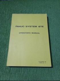 FANUC SYSTEM 6TE OPERATOR'S MANUAL