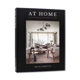 At Home: Evocative & Art-Forward Interiors 当代室内设计 艺术前沿内饰室内装修装饰设计 住宅内部设计分析 英文原版