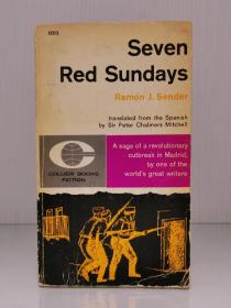 《七个红色的星期天》    Seven Red Sundays by Ramon J. Sender [ Collier Books 1961年初版 ]（西班牙文学）英文原版书