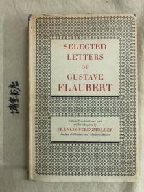 The Selected Letters of Gustave Flaubert   1821年-1880年，福楼拜的书信集，1954年初版，带书衣,精美插图本
