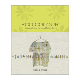 Eco Colour：Botanical Dyes for Beautiful Textiles