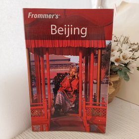 FROMMER'S BEIJING, 4TH EDITION