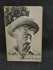 William Carlos Williams Selected poems
威廉·卡洛斯·威廉姆斯 诗选