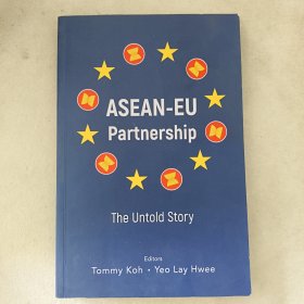 Asean-eu Partnership: The Untold Story