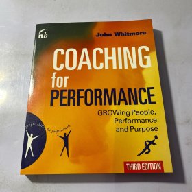 Coaching for Performance：Growing People, Performance and Purpose