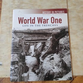 WORLD WAR ONE LIFE IN THE TRENCHES