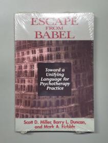 （进口英文原版）Escape from Babel: Toward a Unifying Language for Psychotherapy Practice（塑封未拆）