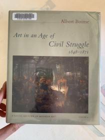 现货 Art in an Age of Civil Struggle, 1848-1871 (Social History of Modern Art)    英文原版  现代艺术社会史