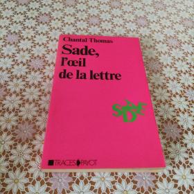 Sade, l'œil de la lettre