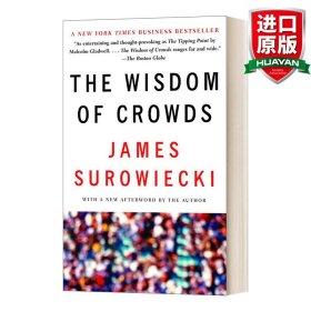 The Wisdom of Crowds：Why the Many Are Smarter Than the Few and How Collective Wisdom Shapes Business