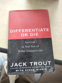 Differentiate or die : Surivial in our era of killer competition