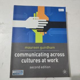 Communicating Across Cultures at Work 工作中的跨文化交流